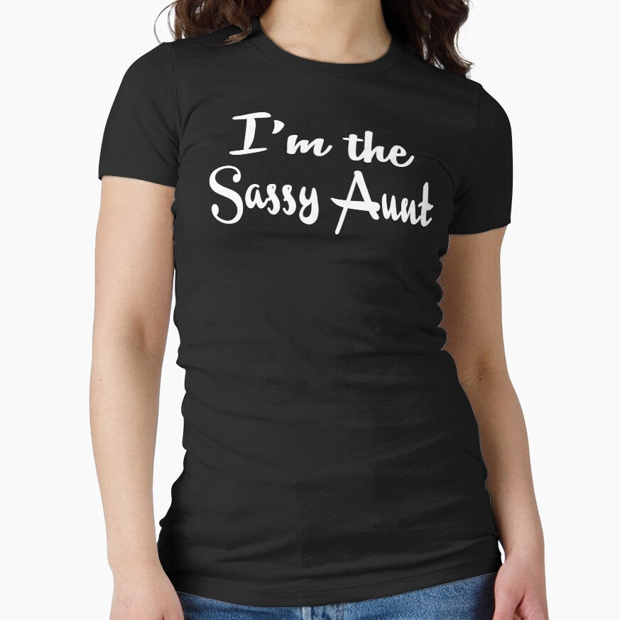 I'm The Sassy Aunt by teelover91