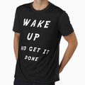 wake up and get it done motivational by twobillion