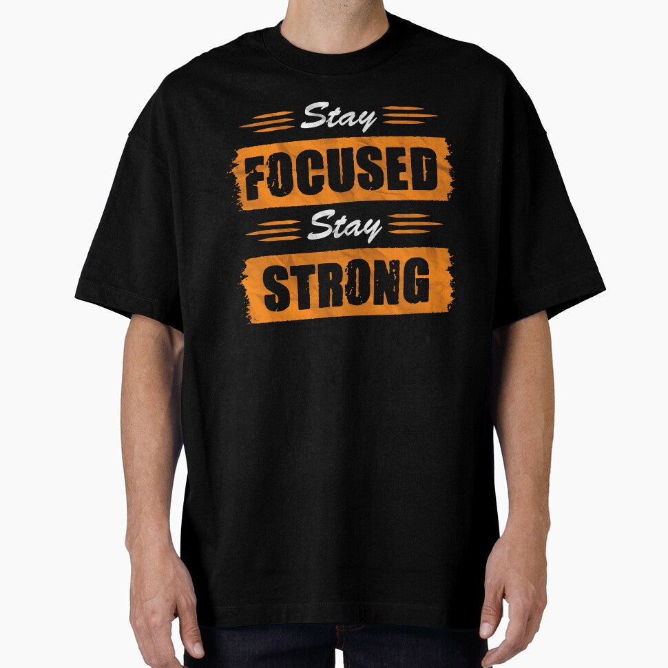 Stay Focused Stay Strong by Quoterasi