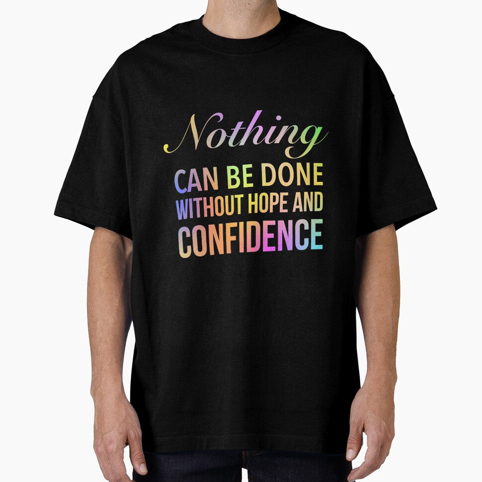 Nothing can be done without confidence - Motivational Slogan by Delandor