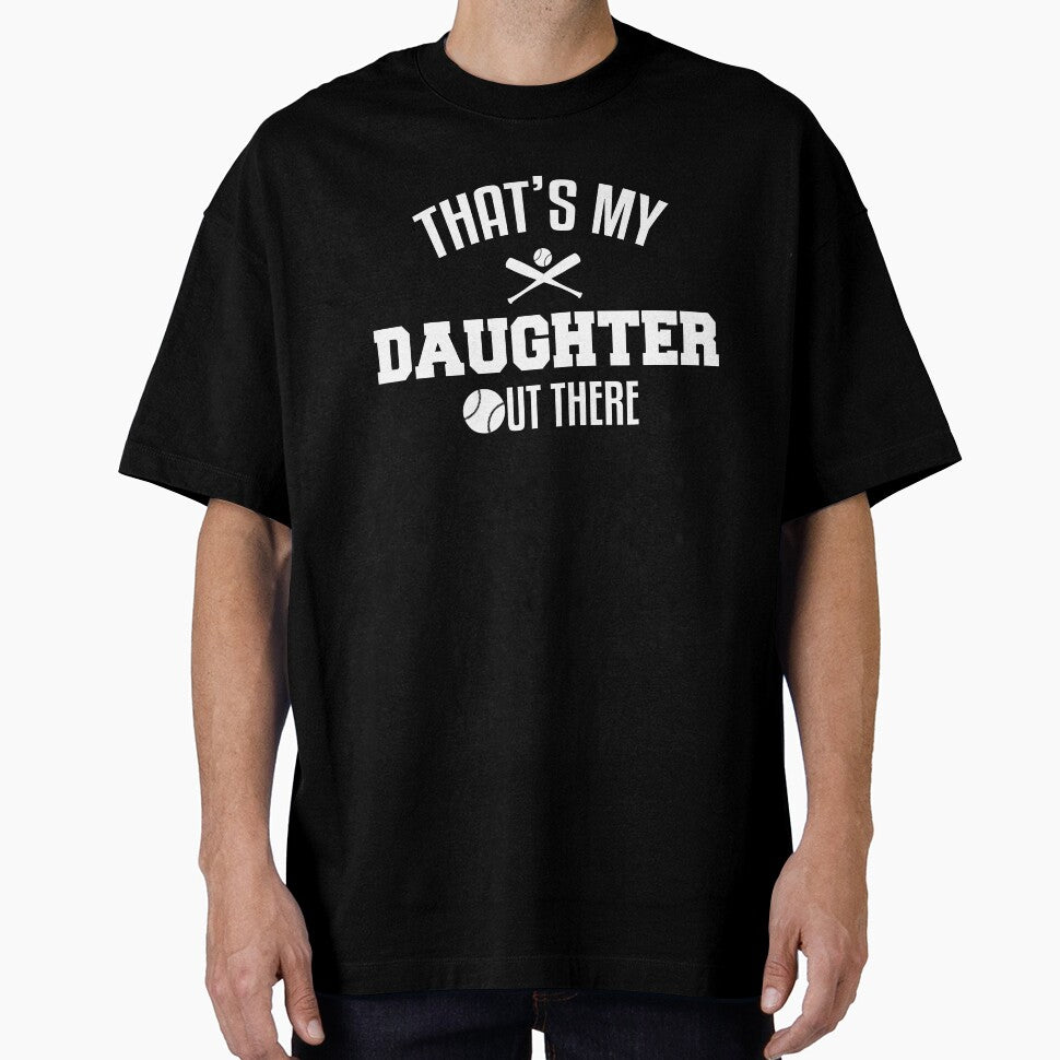 Thats My Daughter Out There T-shirt by 3familyllc