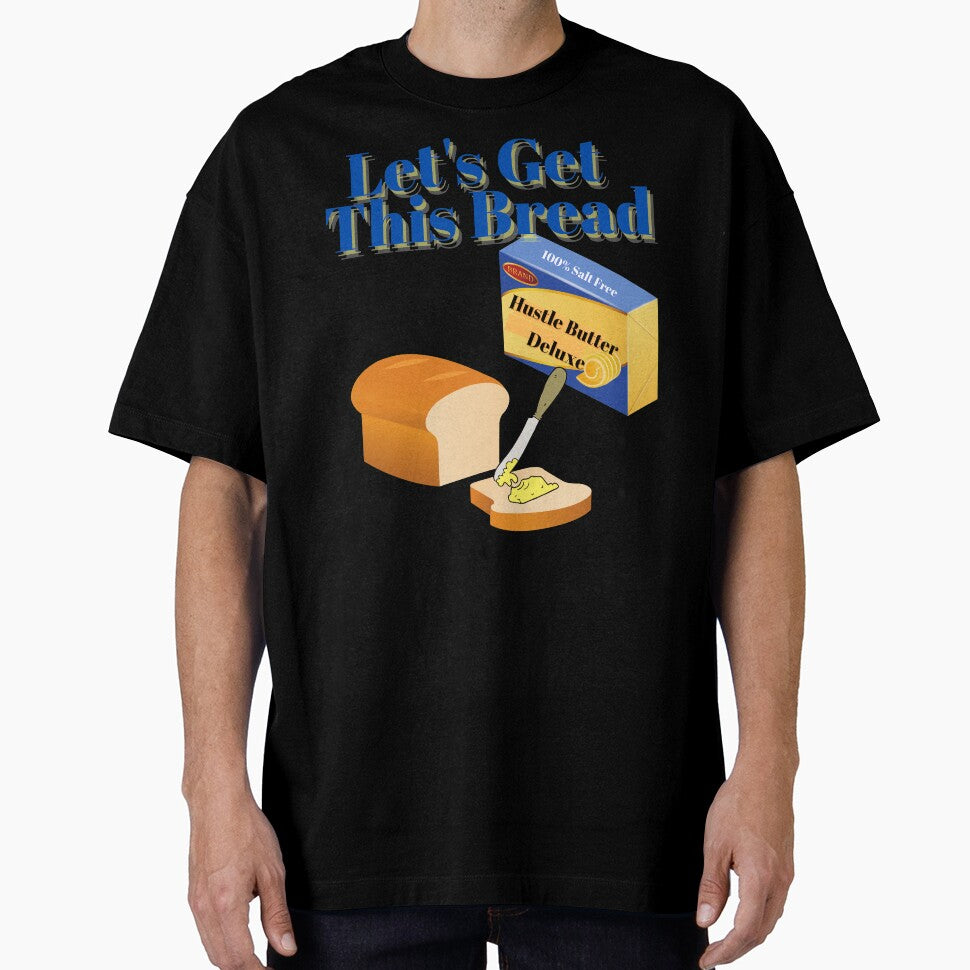 Let's Get This Bread by Fabuluss4Life