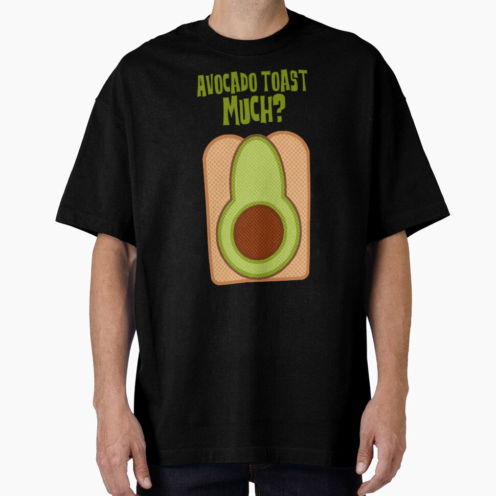 Avocado Toast Much by FanboyMuseum