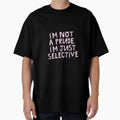 I'm not a prude I'm just selective clueless by alongcamekathy