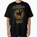 Never underestimate An old woman who rides a horse. by ip7s