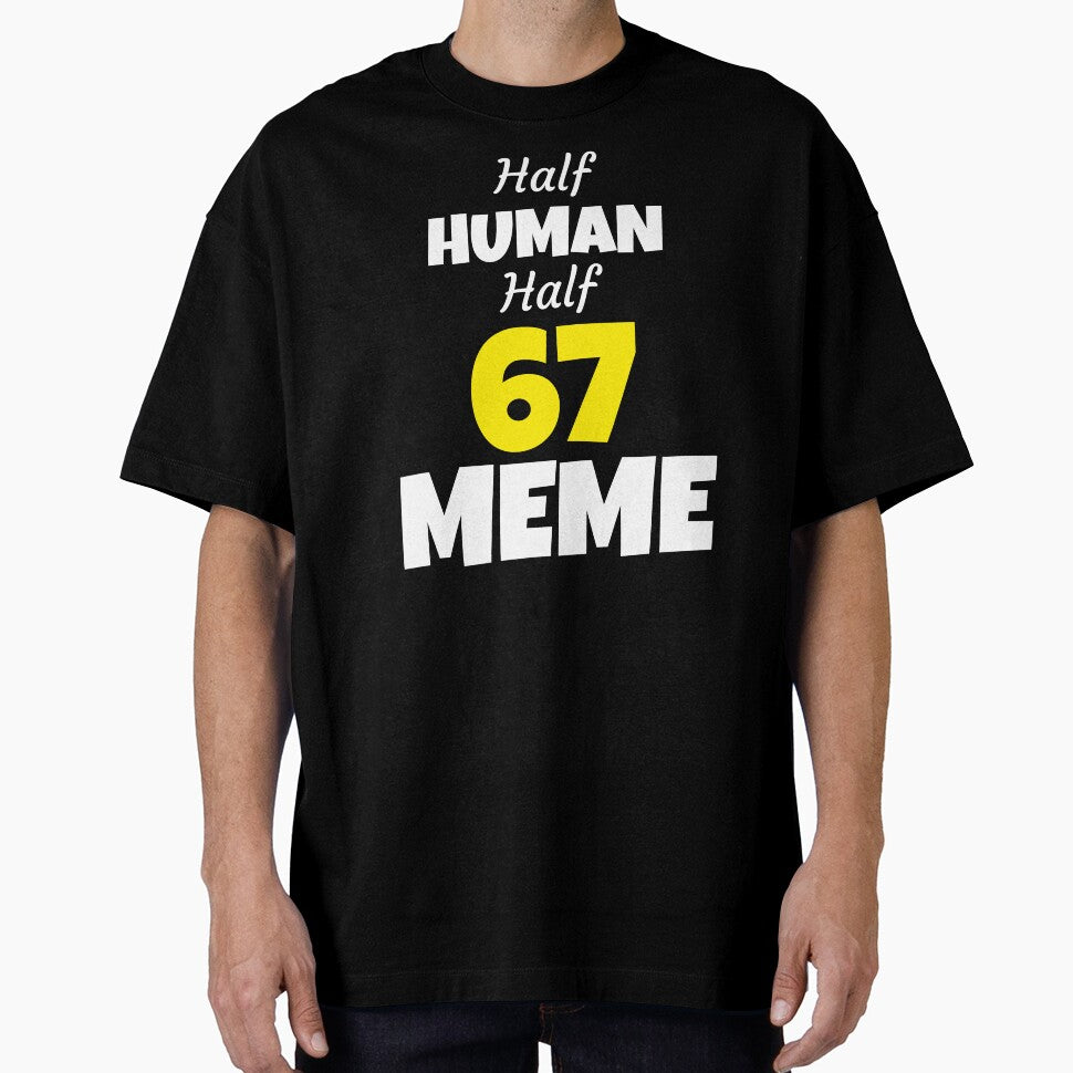 Half Human Half 67 Meme Funny Six Seven Meme by PerfectMatch