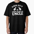 This Guy Is Going To Be An Uncle: Funny Gift For A New Uncle - Uncle To Be by Adexyl
