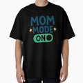 Mom Mode On – Funny Cute Mom Life Design, Mothers Days by Memorph