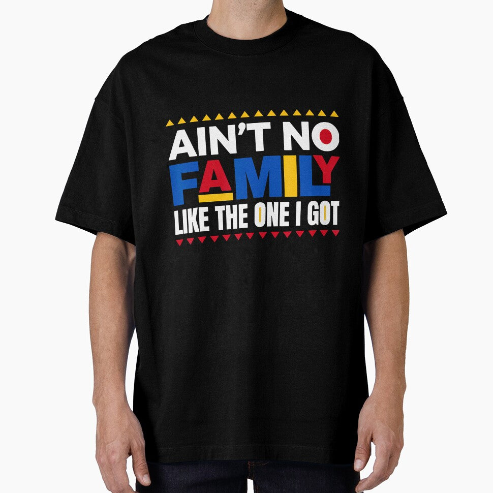 Ain't No Family Like The One I Got Funny Family Quote by CarmelaConstan