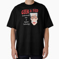GEEK-A-FIED by MontanaJack