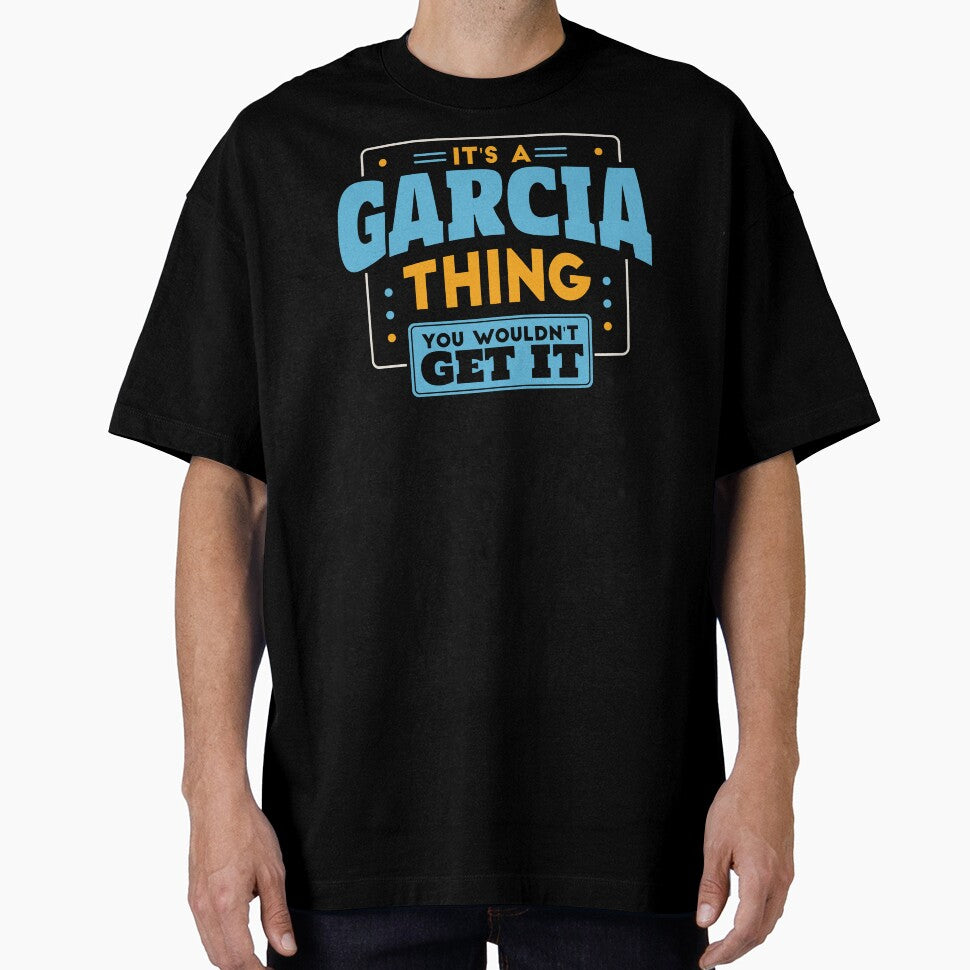 It's a Garcia Thing, You Wouldn't Get It by TwoTenDesign