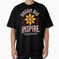 Dream Big Inspire by njaro