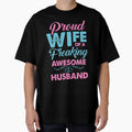 Proud Wife of freaking awesome Husband by mmos