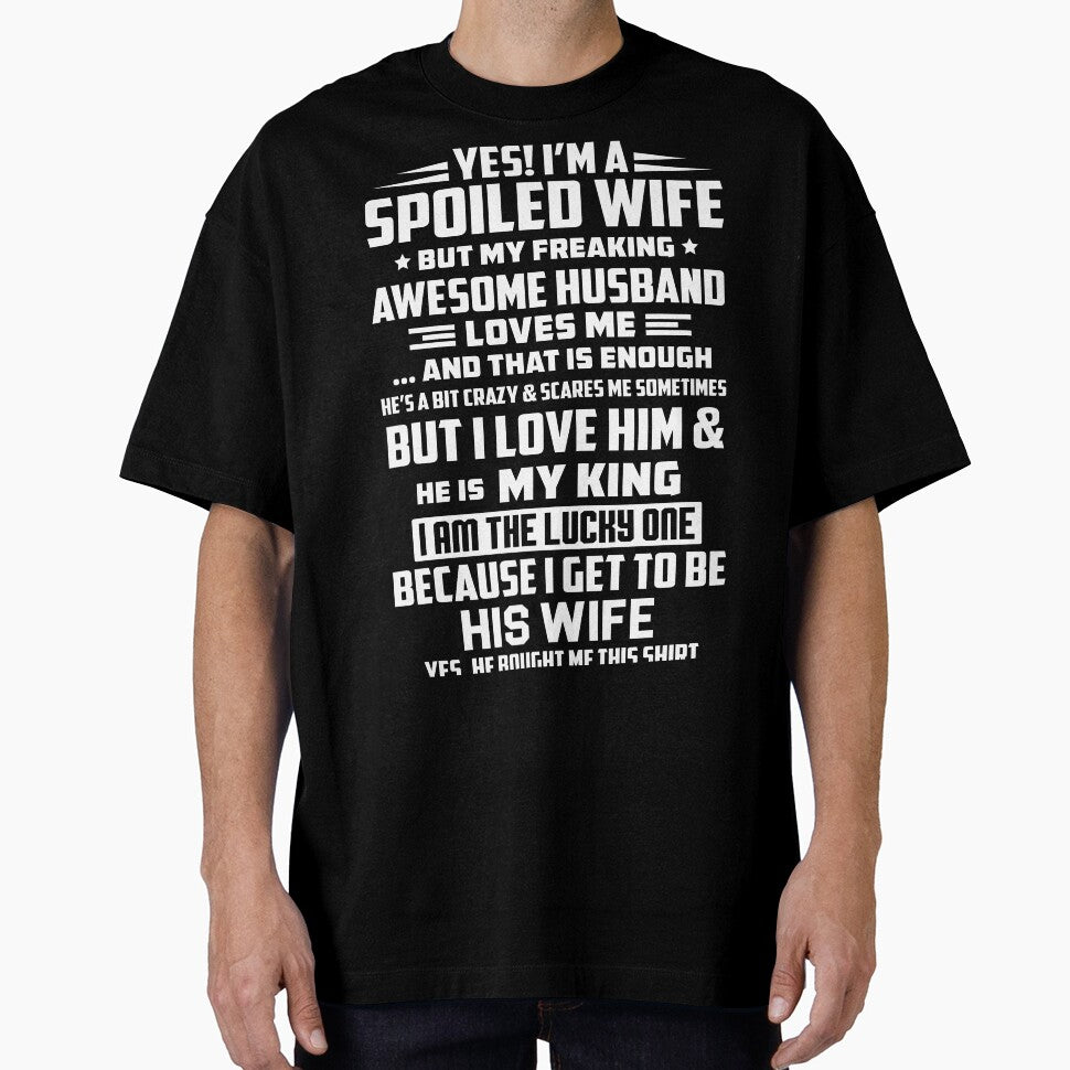 yes, i'm a spoiled wife but my freaking awesome husband loves by hasanmasud