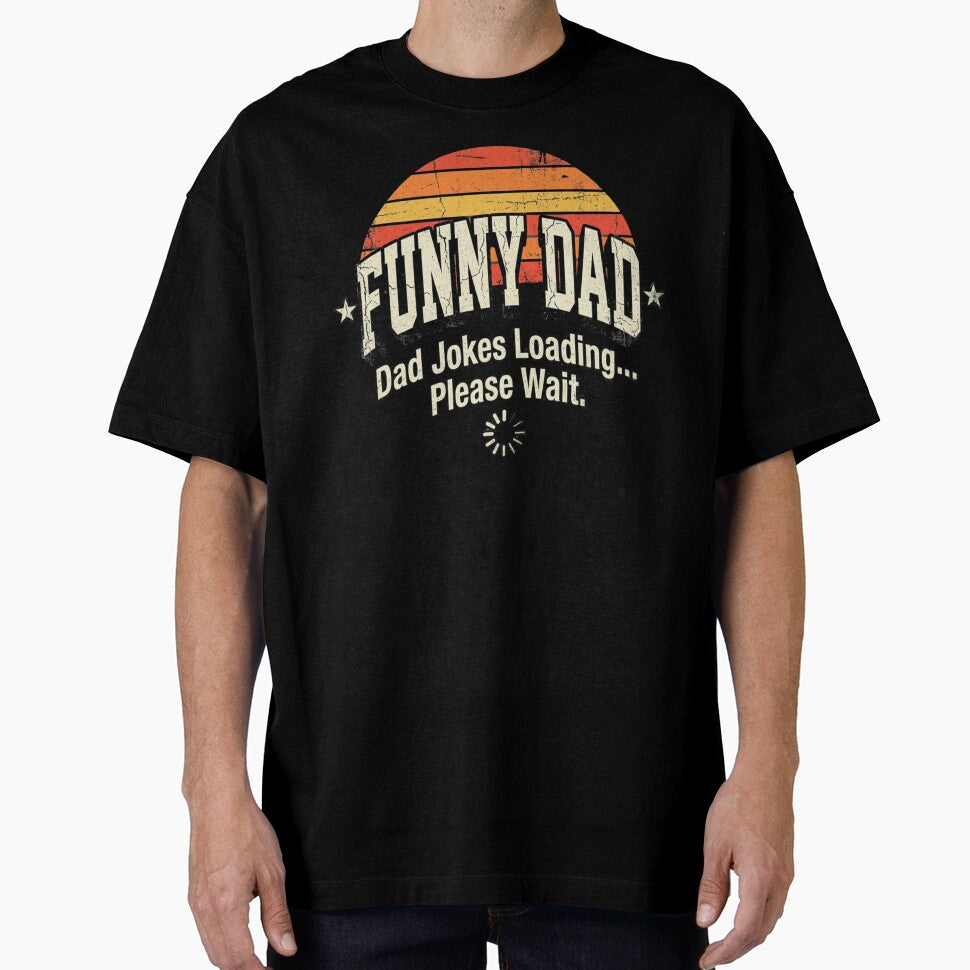 Funny Dad Dad Jokes Loading Please Wait by ShopVelona