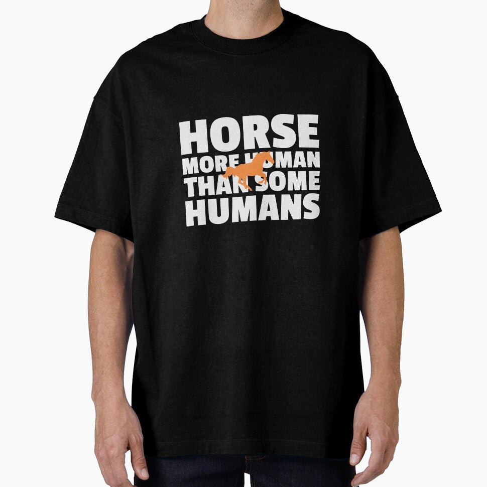 HORSE MORE HUMAN THAN SOME HUMANS by MurmuringShop