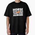 HORSE MORE HUMAN THAN SOME HUMANS by MurmuringShop