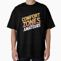 Comfort zones are for amateurs by whatthefoxsays