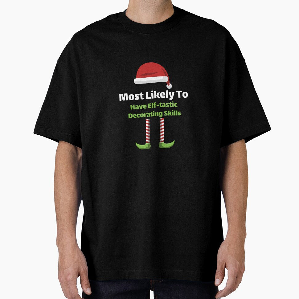 Most Likely to Have Elf-tastic Decorating Skills by ArtitudePrintLb