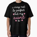 best gift for aunt i may not be perfect but my aunt is by alaechamlal