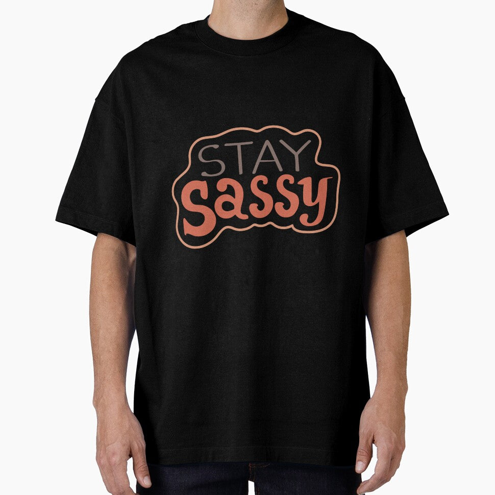 Stay Sassy Confident Personality Attitude by RetroMini2026