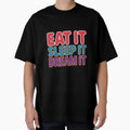 Eat It, Sleep It, Dream It Colorful Motivation Design by Peter Stawicki