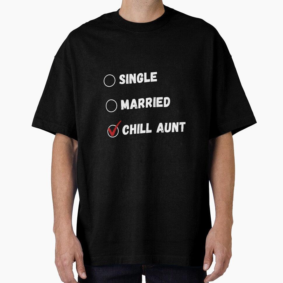 Single Married Chill Aunt, Funny Aunt Shirt by Sleepy Cat Design