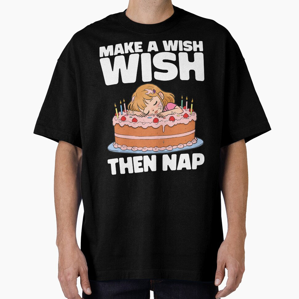 MAKE A WISH THEN NAP - BIRTHDAY GIFT by KEF Custom