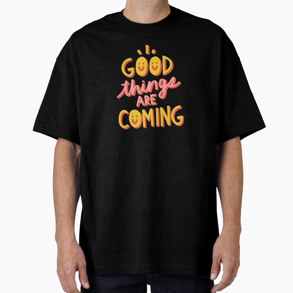 Good Things are Coming - Inspirational and Motivational Quote by greenoriginals