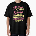 Blessed by God Spoiled by my husband by mmos