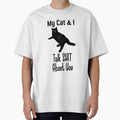 My Cat & I Talk About You Funny Black Cat T-Shirt by Get A Wear  Shop