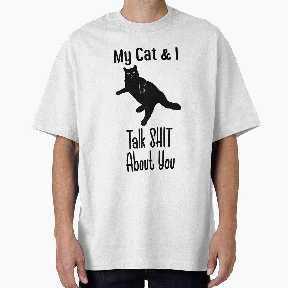 My Cat & I Talk About You Funny Black Cat T-Shirt by Get A Wear  Shop