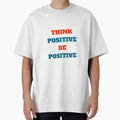 THINK POSITIVE BE POSITIVE - motivational prompts by Inspirationmotivation