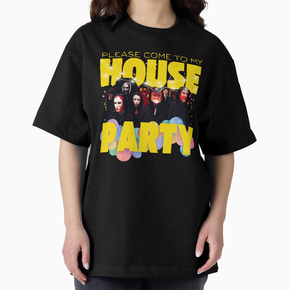 Come to my House Party by UNK-Fatigues