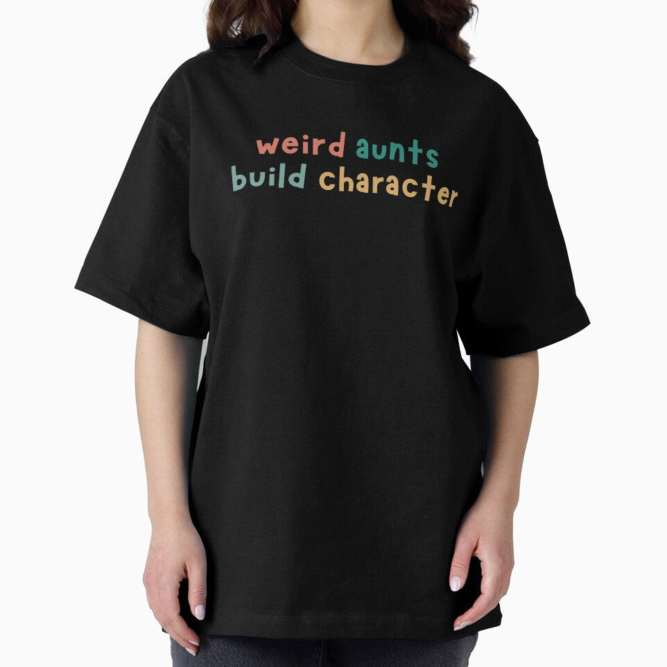 Best Aunt Weird Aunts Build Character Mother’s Day by faridman