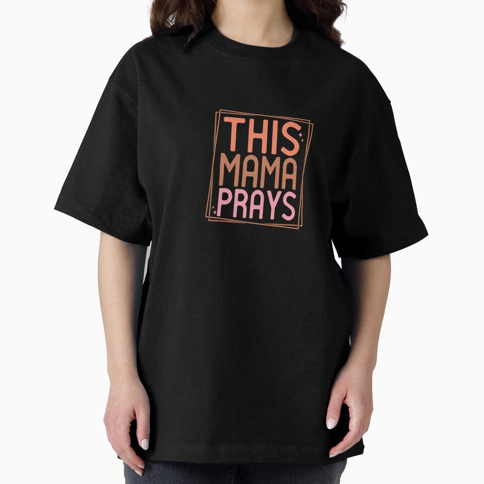 This Mama Prays – Faithful Mom by artcultreone