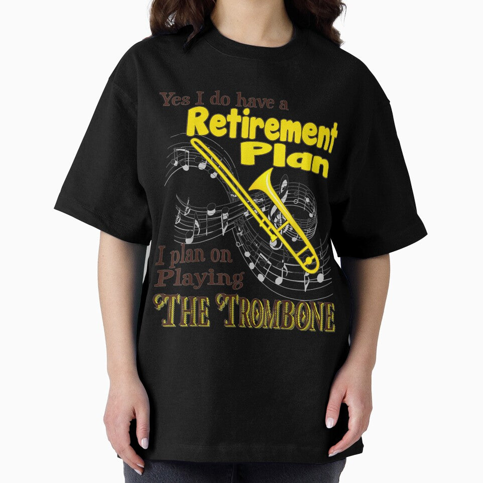 I Have A Retirement Plan Trombone Funny Retired by MichaelDichiera