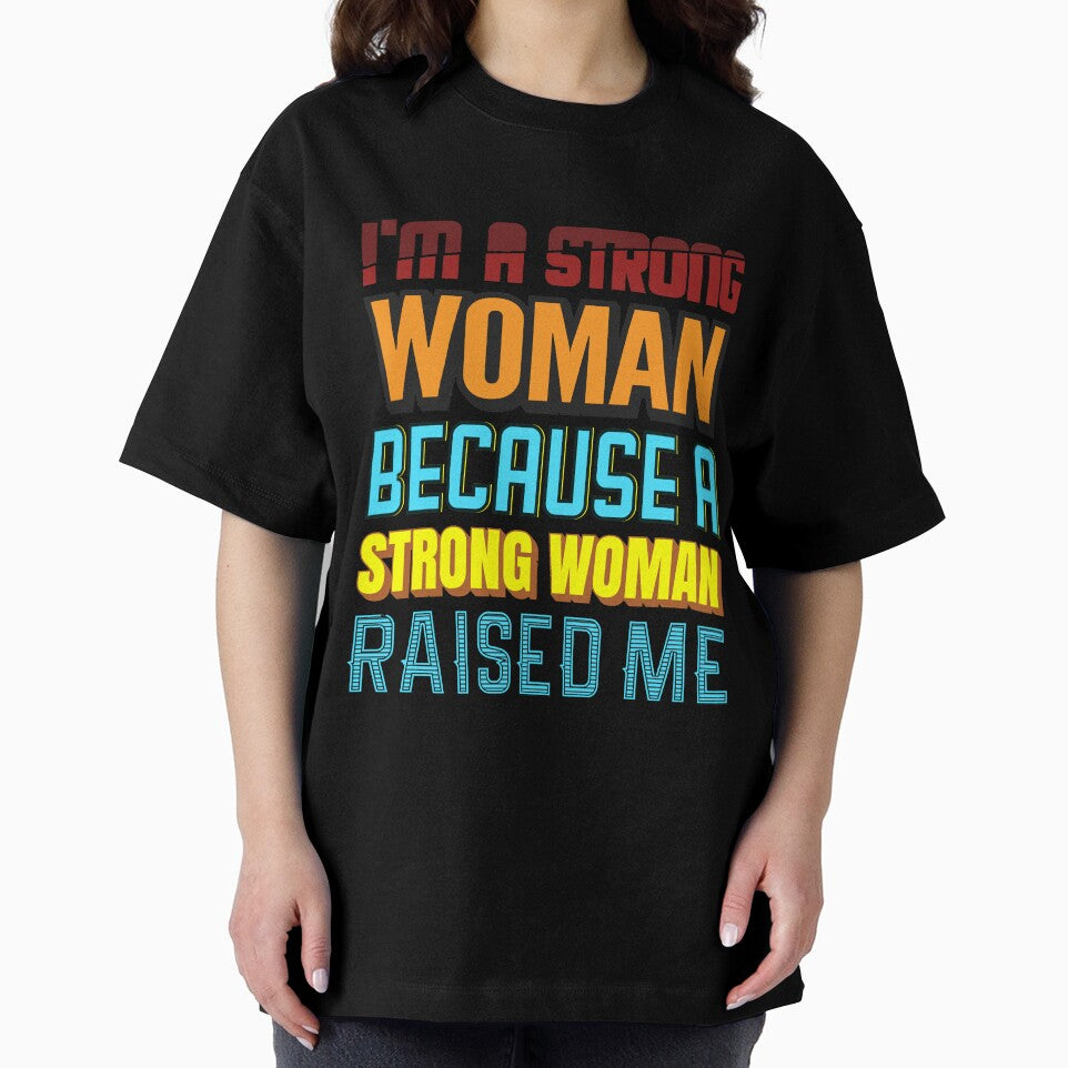 I Am A Strong,Strong Woman by Designhub1000