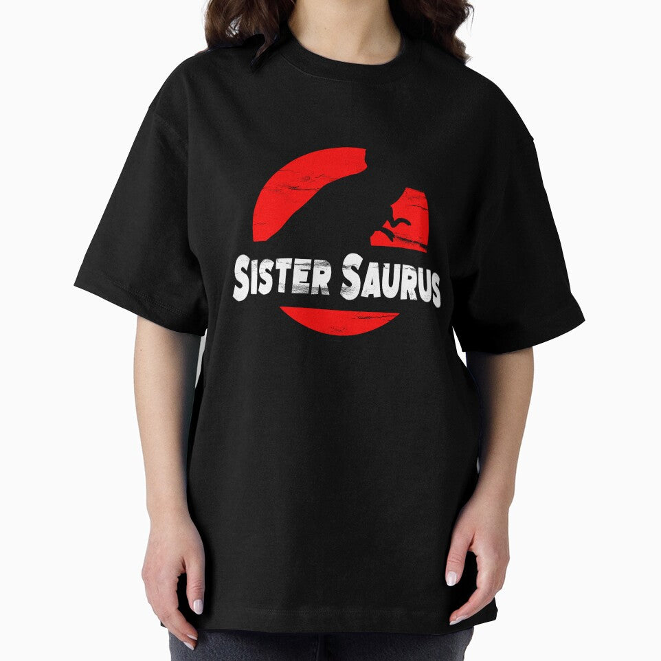 Sister Saurus, Funny Sister Gift by FuntasticDez