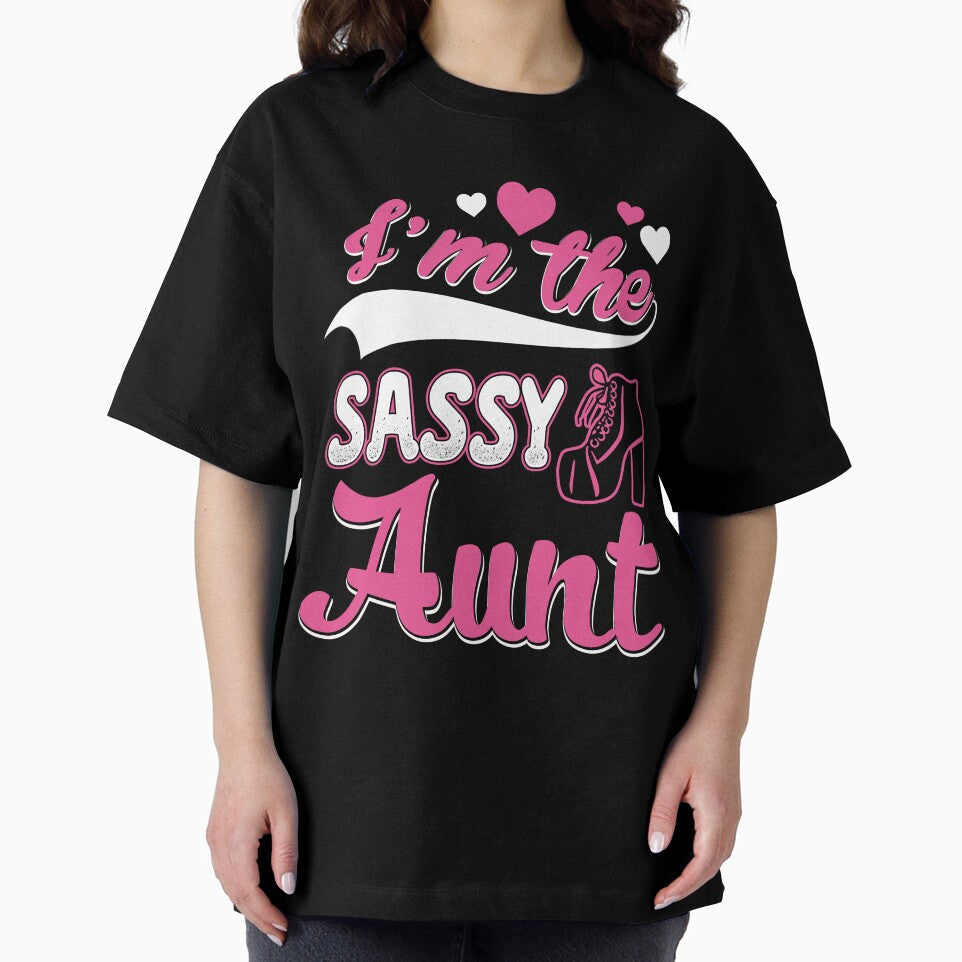 I'm the Sassy aunt Funny Auntie gift by StreetArtPro