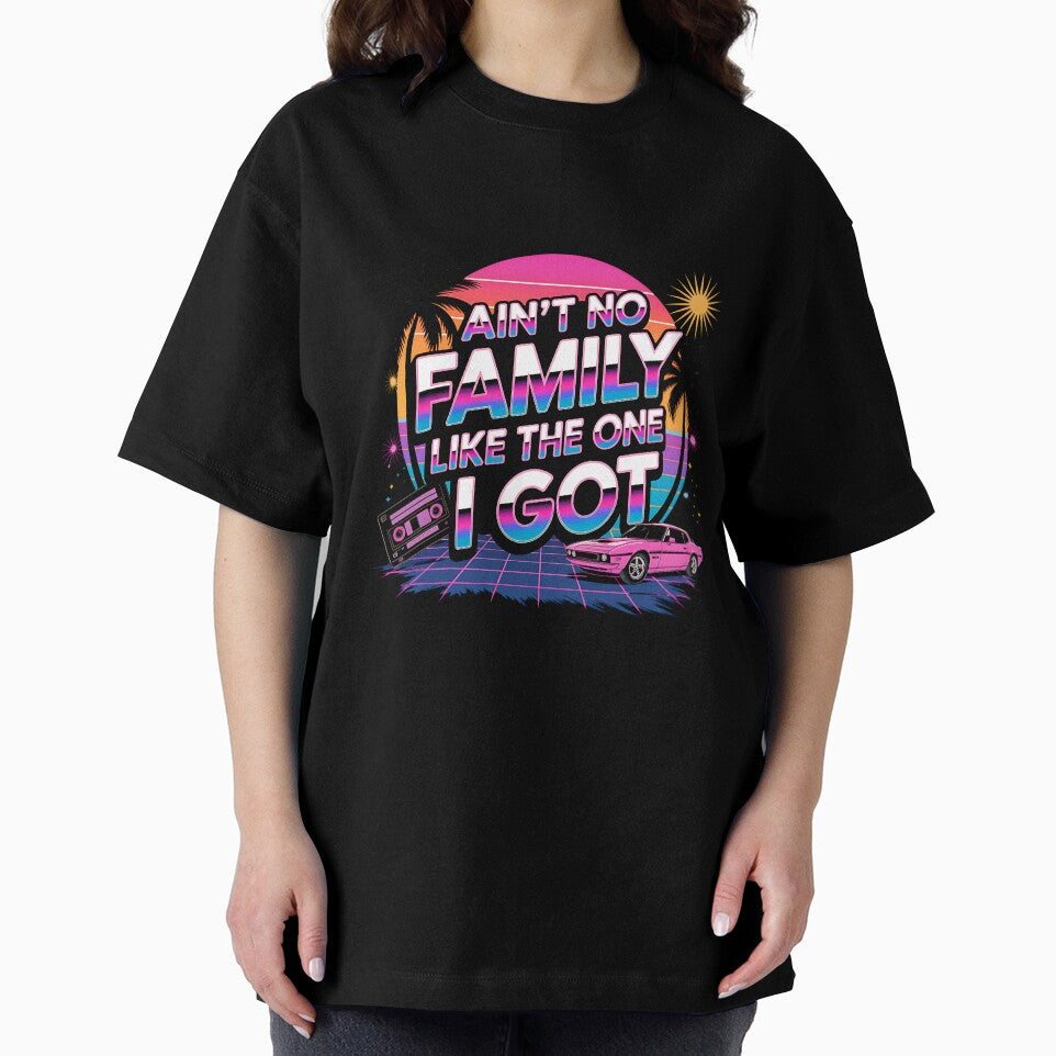 Ain't No Family Like the One I Got – Cute Family Pride Design by artedigital99