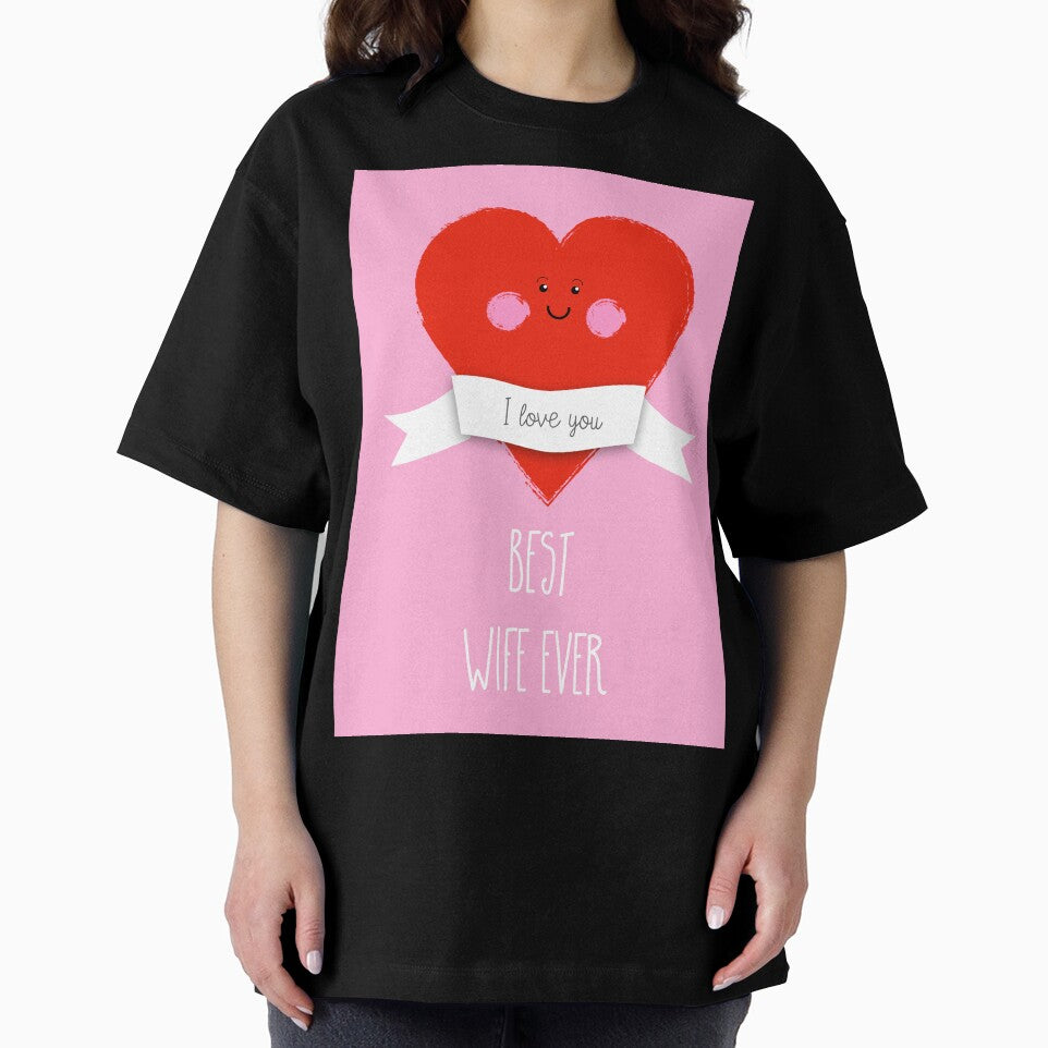 I Love The Best Wife Ever by Adam Regester