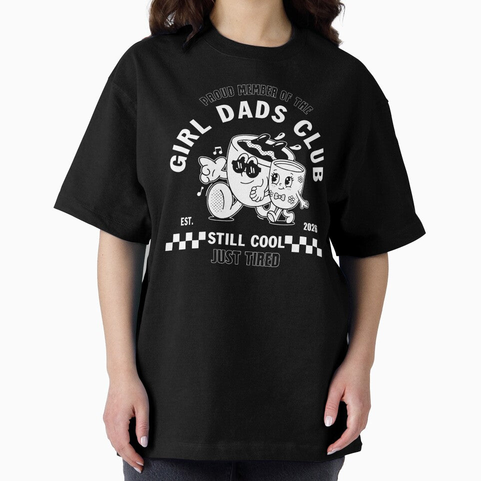 Proud Member Of The Girl Dads Club Still Cool Just Tired by Muslims_place