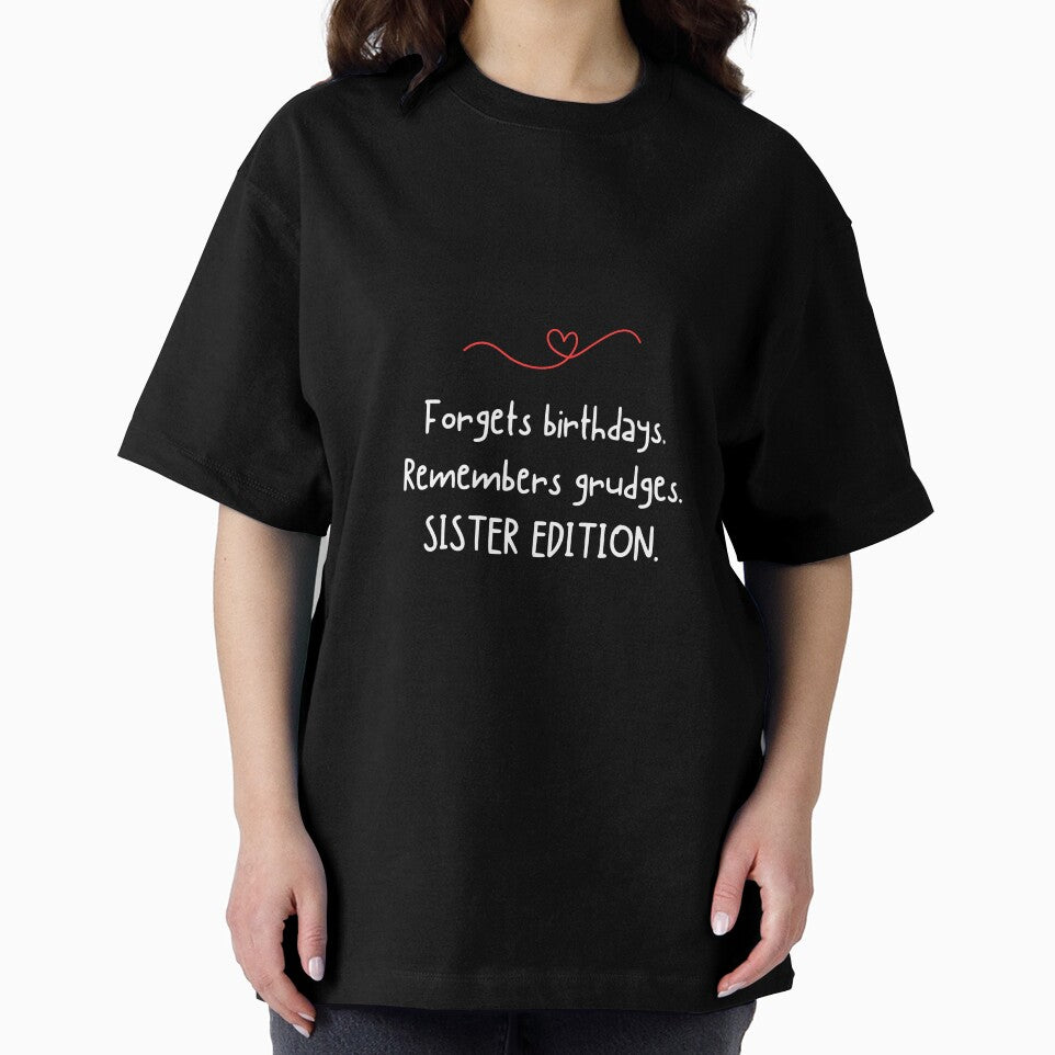 Forgets birthdays. Remembers grudges. SISTER EDITION - Funny sister quotes by mimiscreativity