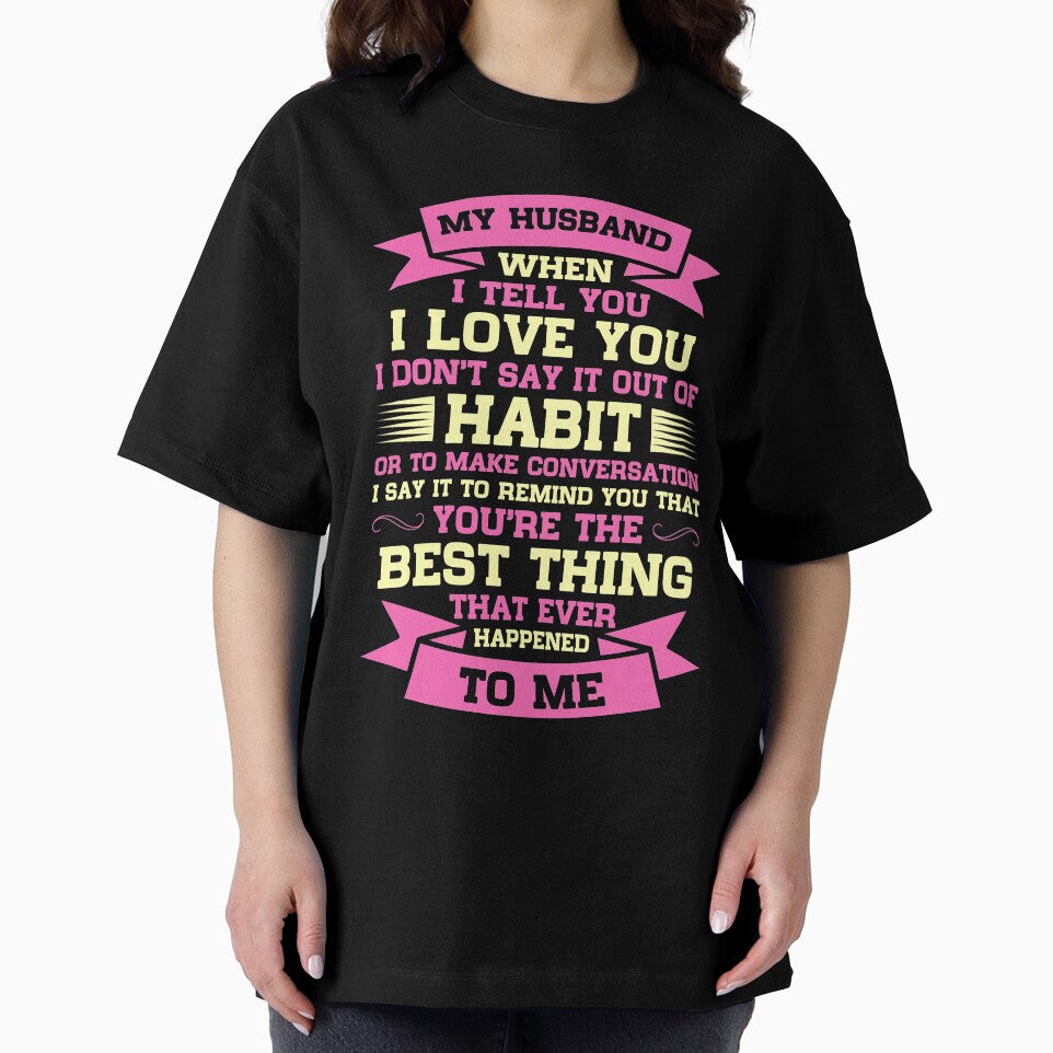 You're the best thing that ever Happened to me Husband by mmos
