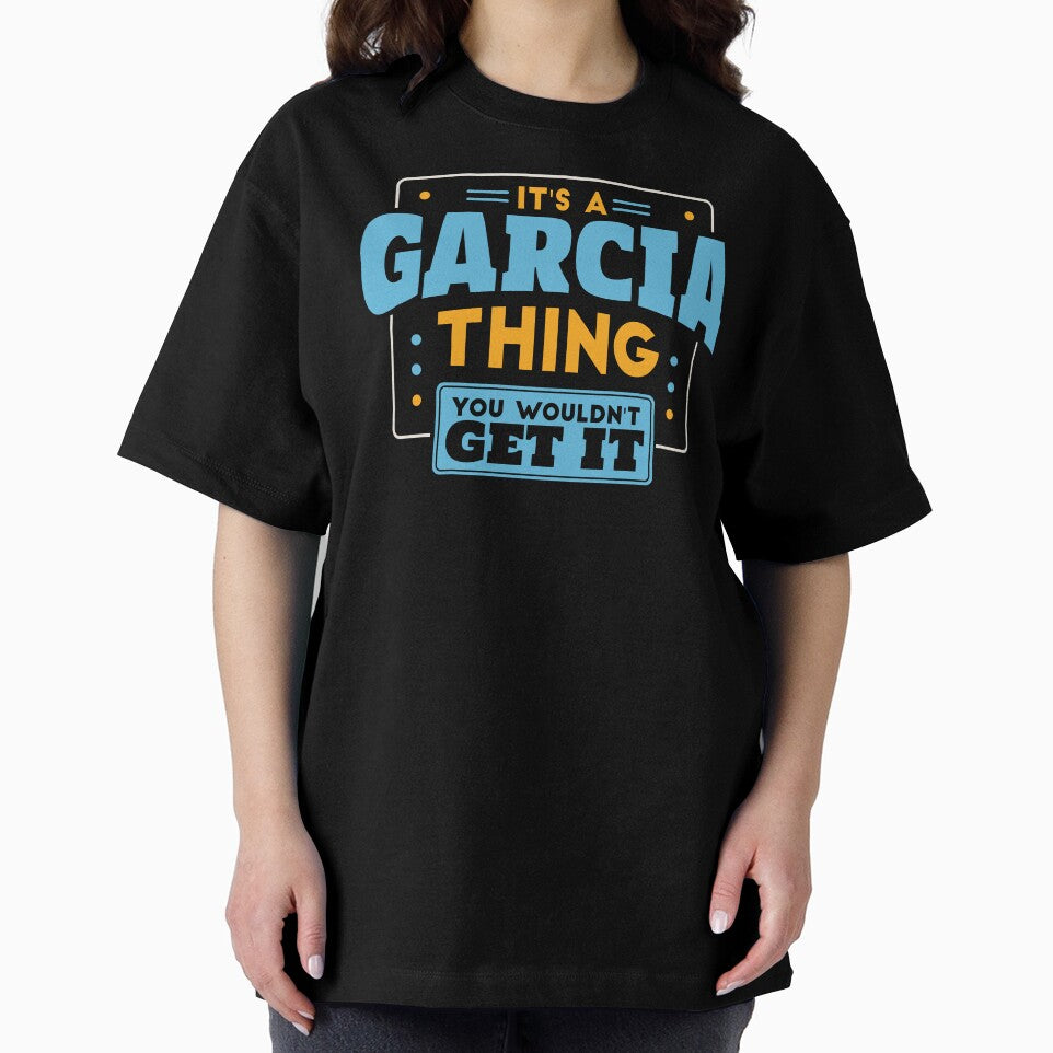 It's a Garcia Thing, You Wouldn't Get It by TwoTenDesign