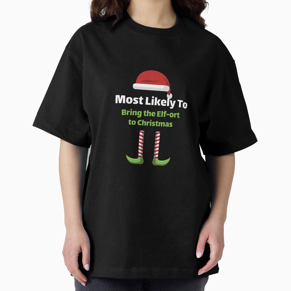 Most Likely to Bring the Elf-ort to Christmas by ArtitudePrintLb