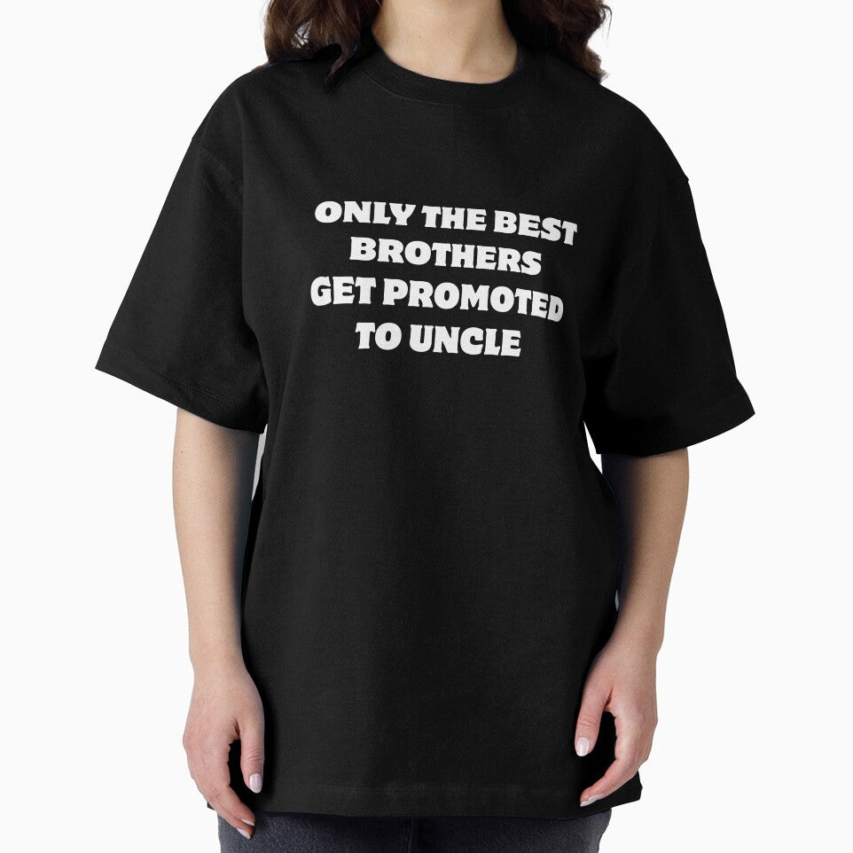 Getting Promoted To Uncle Shirt by drwigglebutts