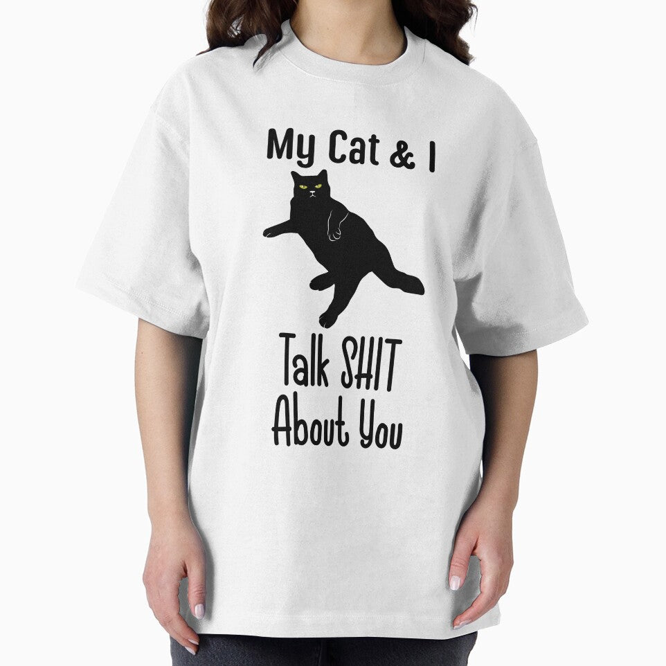 My Cat & I Talk About You Funny Black Cat T-Shirt by Get A Wear  Shop