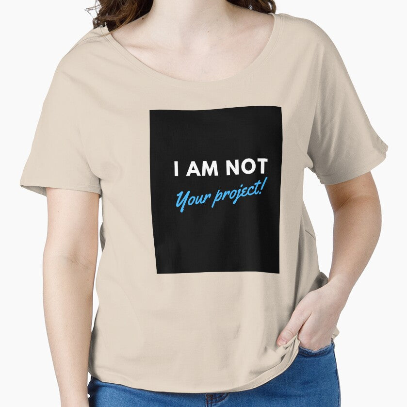 I am not your project by TLC4ever